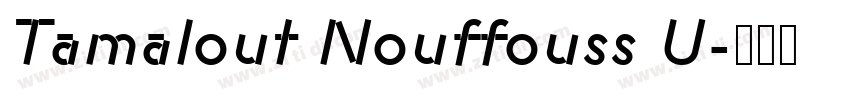 Tamalout Nouffouss U字体转换